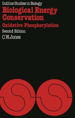 Biological Energy Conservation: Oxidative Phosphorylation de Colin William Jones