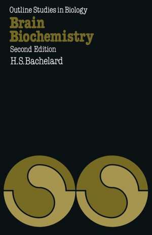 Brain Biochemistry de Herman S. Bachelard