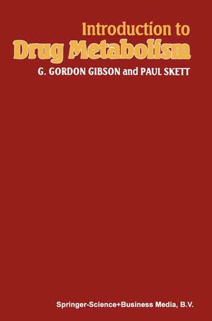 Introduction to Drug Metabolism de G. Gordon Gibson