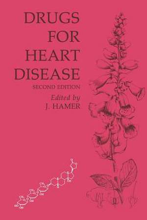 Drugs for Heart Disease de John Hamer