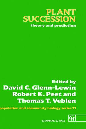 Plant Succession: Theory and prediction de D.C. Glenn-Lewin