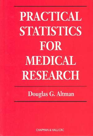 Practical Statistics for Medical Research de Douglas G. Altman