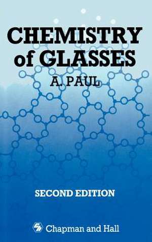 Chemistry of Glasses de A. Paul