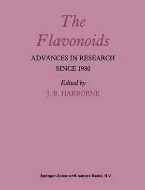 The Flavonoids: Advances in Research since 1980 de J. B. Harborne