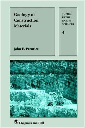 Geology of Construction Materials de J.E. Prentice