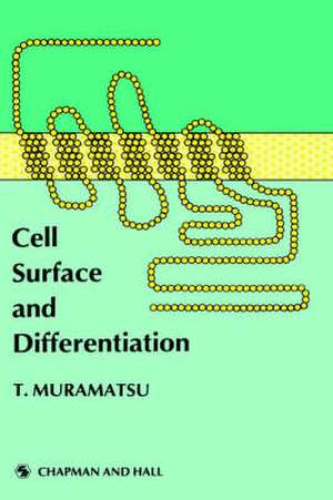 Cell Surface and Differentiation de T. Muramatsu