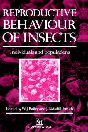 Reproductive Behaviour of Insects: Individuals and populations de W. Bailey