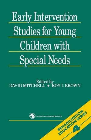 Early Intervention Studies for Young Children with Special Needs de David R. Mitchell