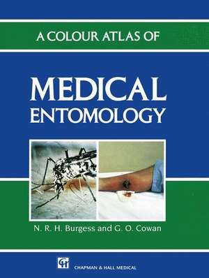 Colour Atlas of Medical Entomology de Burgess, N. R. H.