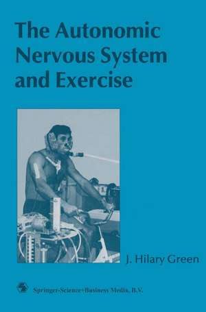 The Autonomic Nervous System and Exercise de J. Hilary Green