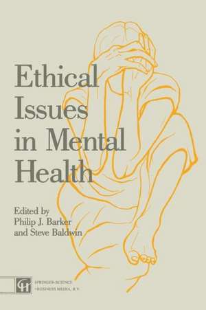 Ethical Issues in Mental Health de Steve Baldwin