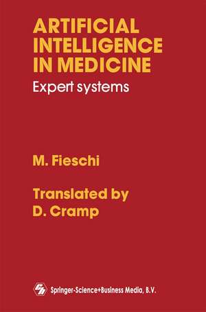 Artificial Intelligence in Medicine: Expert Systems de M. Fieschi