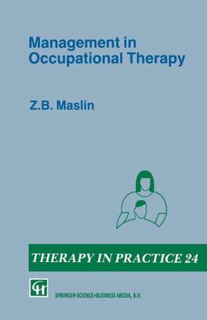 Management in Occupational Therapy de Z. B. Maslin