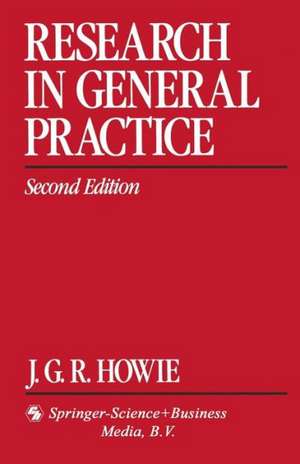 Research in General Practice de J. G. R. Howie