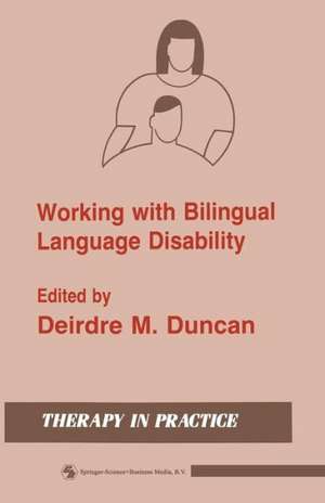 Working with Bilingual Language Disability de Deirdre M. Duncan