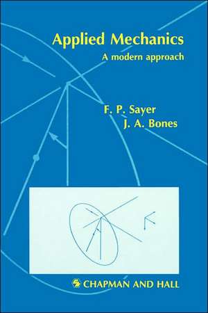 Applied Mechanics: A modern approach de F.P. Sayer