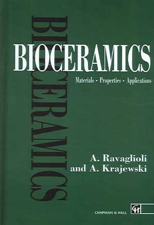 Bioceramics: Materials · Properties · Applications de A. Ravaglioli