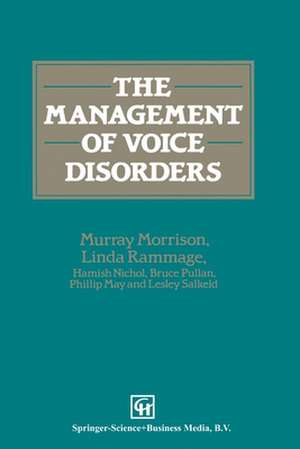 The Management of Voice Disorders de M. D. Morrison