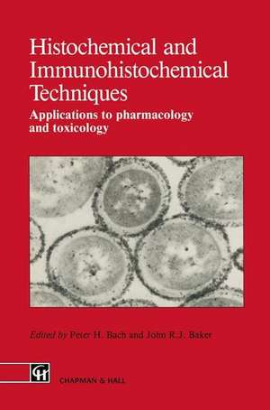 Histochemical and Immunohistochemical Techniques de Peter H. Bach