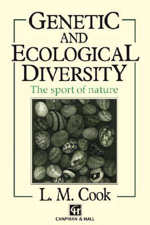 Genetic and Ecological Diversity: The sport of nature de L.M. Cook