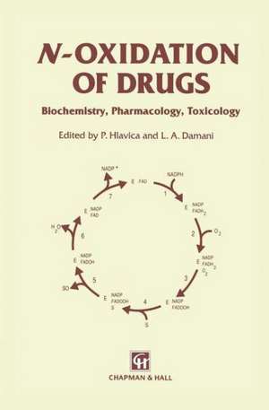 N-Oxidation of Drugs: Biochemistry, pharmacology, toxicology de P. Hlavica