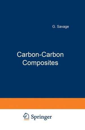 Carbon-Carbon Composites de G. Savage