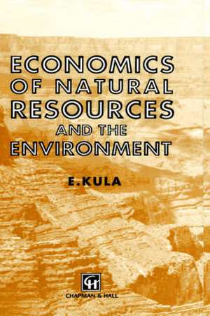 Economics of Natural Resources and the Environment de Erhun Kula