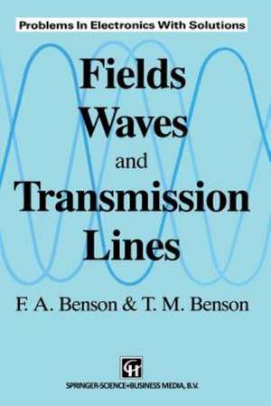 Fields, Waves and Transmission Lines de M. Benson