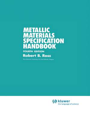 Metallic Materials Specification Handbook de R.B. Ross