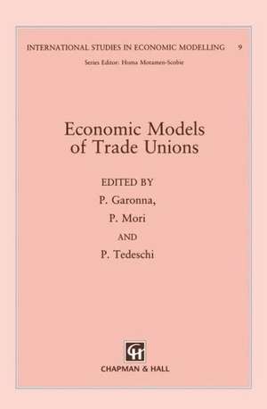 Economic Models of Trade Unions de P. Garonna