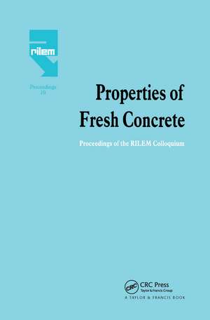 Properties of Fresh Concrete: Proceedings of the International RILEM Colloquium de H.J. Wierig