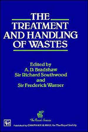 Treatment and Handling of Wastes de A.D. Bradshaw