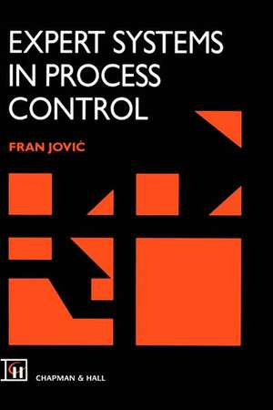 Expert Systems in Process Control de F.L. Jovic