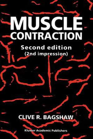 Muscle Contraction de Clive R. Bagshaw