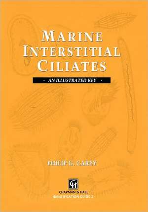 Marine Interstitial Ciliates: An illustrated key de P. Carey