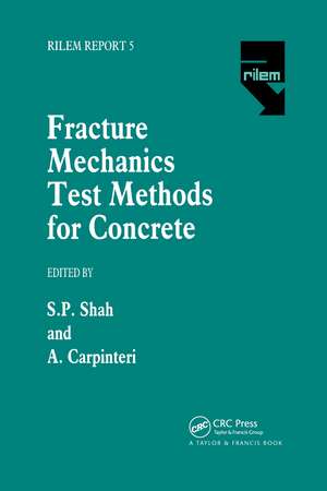 Fracture Mechanics Test Methods For Concrete de Surendra Shah