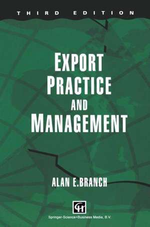 Export Practice and Management de Alan E. Branch