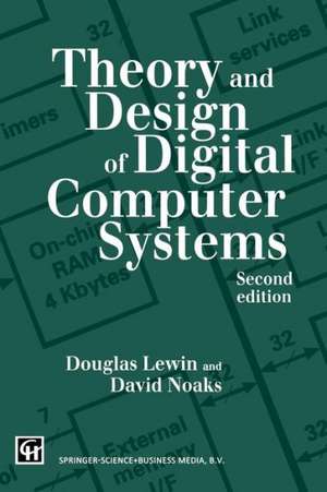 Theory and Design of Digital Computer Systems de T.R. Lewin