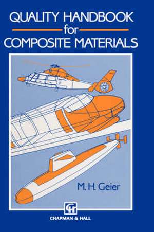 Quality Handbook for Composite Materials de M.H. Geier