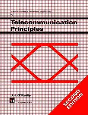 Telecommunications Principles de J. O'Reilly