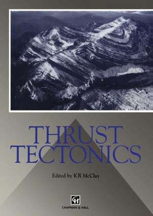 Thrust Tectonics de K. R. McClay