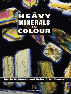 Heavy Minerals in Colour de Mange, Maria A.