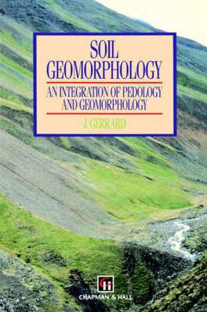 Soil Geomorphology de A.J. Gerrard