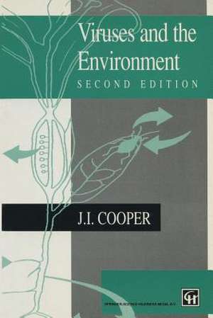 Viruses and the Environment de J. I. Cooper