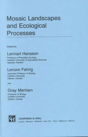 Mosaic Landscapes and Ecological Processes de L. Hansson