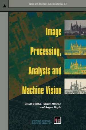 Image Processing, Analysis and Machine Vision de Milan Sonka