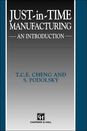 Just-in-Time Manufacturing: An introduction de T.C. Cheng