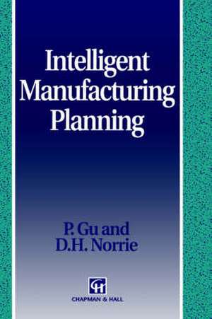 Intelligent Manufacturing Planning de P. Gu