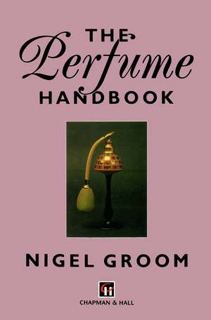 Perfume Handbook de N. Groom