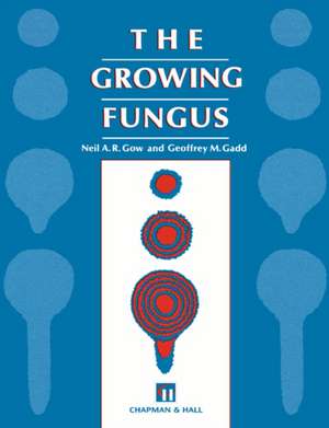 Growing Fungus de N.A. Gow